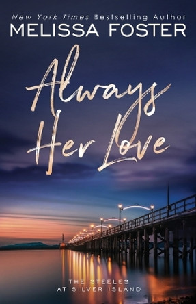 Always Her Love: Levi Steele (Special Edition) by Melissa Foster 9781948004329