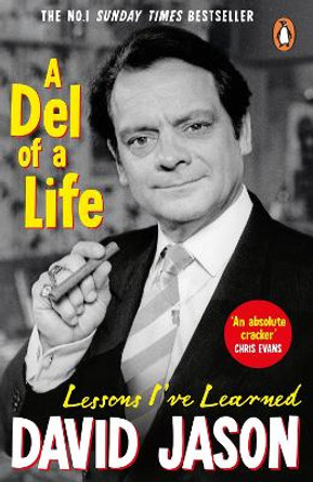 A Del of a Life: The hilarious #1 bestseller from the national treasure by David Jason