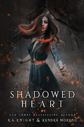 Shadowed Heart by Kendra Moreno 9798870320106