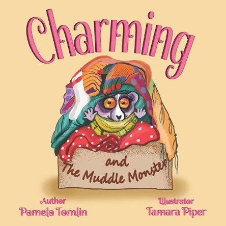 Charming and the Muddle Monster by Tamara Piper 9798654216977