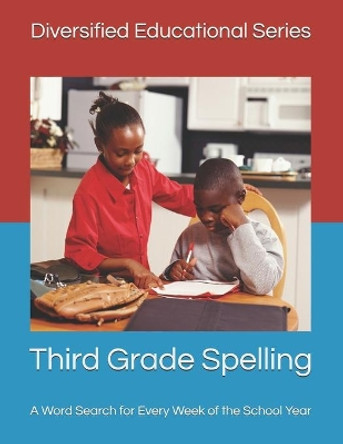 Third Grade Spelling: A Word Search for Every Week of the School Year by Martin Stevens 9798683570798