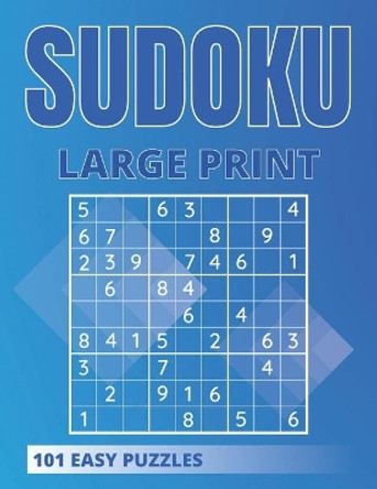 Sudoku Large Print - 101 Easy Puzzles: One Puzzle Per Page With Room To Work by Funafter Books 9798706548988