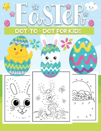 Easter dot to dot for kids: A Fun Easter themed connect the dot coloring Book for Kids, Perfect Gift for Kids, Toddler, Preschool by Jane Press 9798706746759