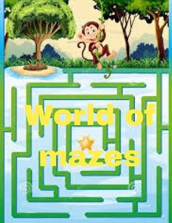 World of mazes: World of mazes, Size 8.5 x 11 in (21.59 x 27.94 cm) by Babo Paypos 9798653175930