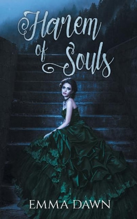 Harem of Souls by Emma Dawn 9781979716215