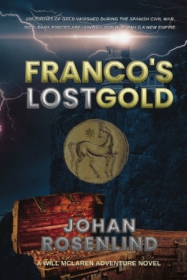 Franco's Lost Gold by Johan Rosenlind 9789198795318