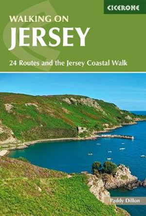 Walking on Jersey: 24 Routes and the Jersey Coastal Walk by Paddy Dillon