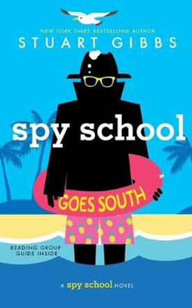 Spy School Goes South by Stuart Gibbs