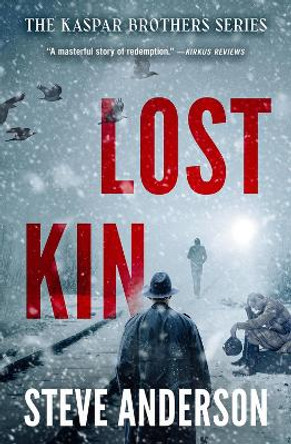 Lost Kin by Steve Anderson 9781504084987