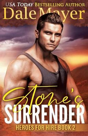 Stone's Surrender: (A SEALs of Honor World Novel) by Dale Mayer 9781773360232