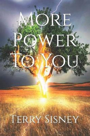 More Power to You by Terry W Sisney 9781975853518