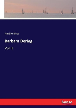 Barbara Dering: Vol. II by Amélie Rives 9783337038779