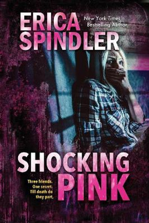 Shocking Pink by Erica Spindler 9781944323189