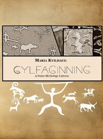 Gylfaginning: A Norse Mythology Cartoon by Maria Kvilhaug 9781959350477