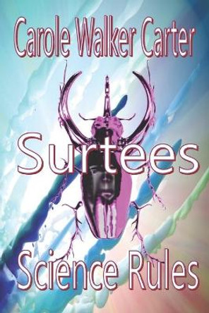 Surtees, Science Rules by Carole Walker Carter 9781947734180