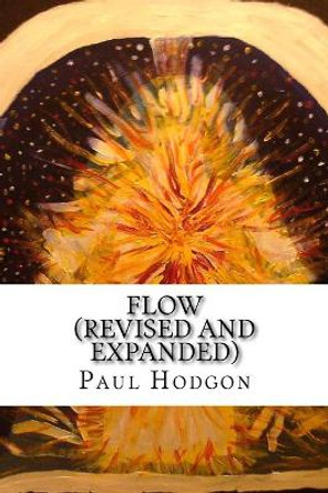 Flow (Revised and Expanded) by Paul Hodgon 9781978240797