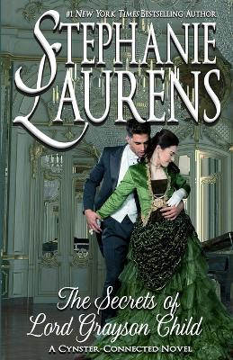 The Secrets of Lord Grayson Child by Stephanie Laurens 9781925559484