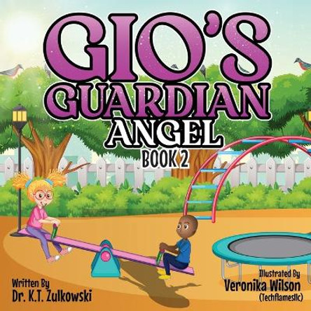 Gio's Guardian Angel Book 2 by Kimberley Zulkowski 9781962106047