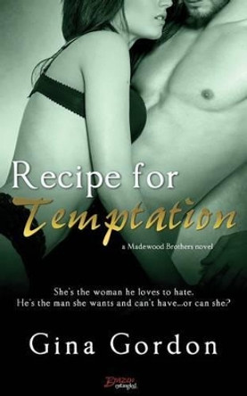 Recipe for Temptation by Gina Gordon 9781943892129