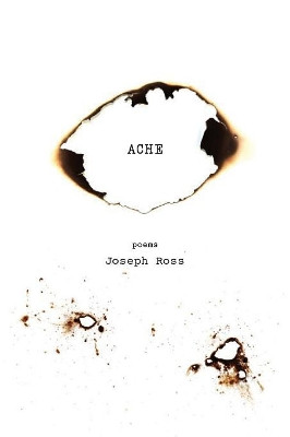 Ache by Joseph Ross 9781943977314