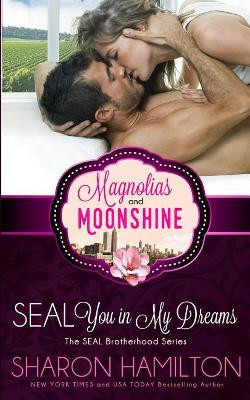 Seal You in My Dreams: Seal Brotherhood by Sharon Hamilton 9781945020346