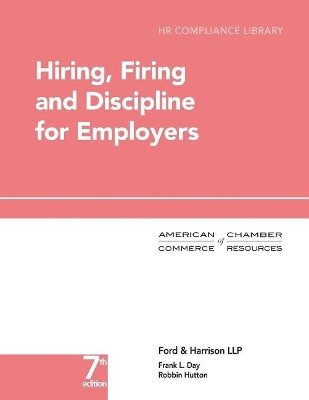Hiring, Firing and Discipline for Employers by Frank L Day 9781946262158