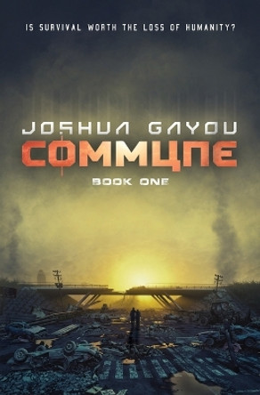 Commune: Book 1 by Joshua Gayou 9781949890082