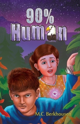 90% Human by M C Berkhousen 9781946329752