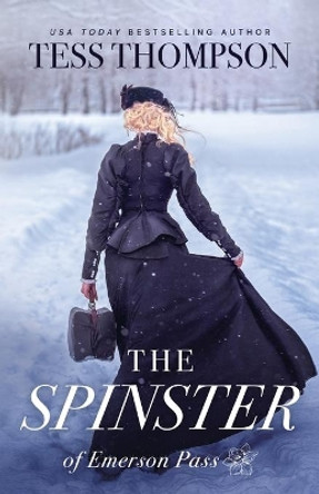 The Spinster by Tess Thompson 9781951621353