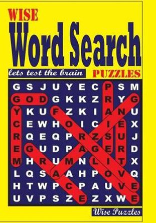 Wise Word Search Puzzles by Wise Puzzles 9781534601291