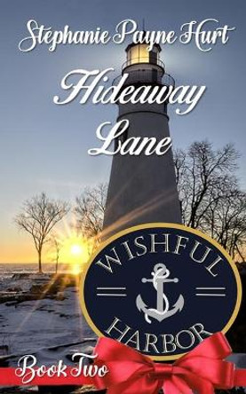 Hideaway Lane by Stephanie Hurt 9798671951714