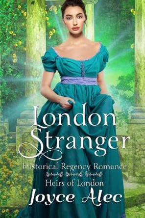 London Stranger: Historical Regency Romance by Joyce Alec 9798677283949