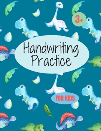 Handwriting Practice for Kids: 8.5 x 11 in (21.59 x 27.94 cm),100 pages, manuscript handwriting workbook by Handwriting Workbook for Kids Edition 9798678003829