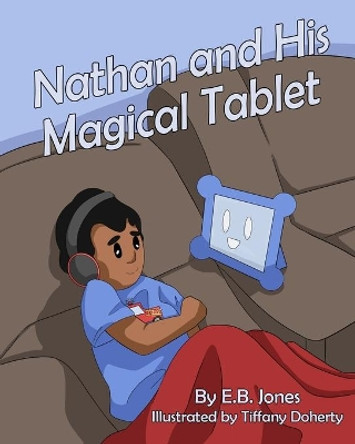 Nathan and His Magical Tablet by Tiffany Doherty 9781947082731