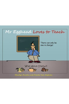 Mr Egghead Loves to Teach by Martijn Funke 9781528986205