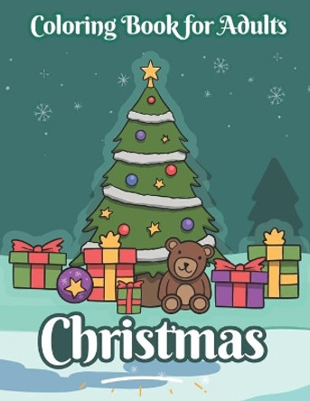 Christmas coloring book for adults: An Adult Coloring Book with Cheerful Santas, Silly Reindeer, Adorable Elves, Loving Animals 50 unique fun by Nazifa Publisher 9798694139472