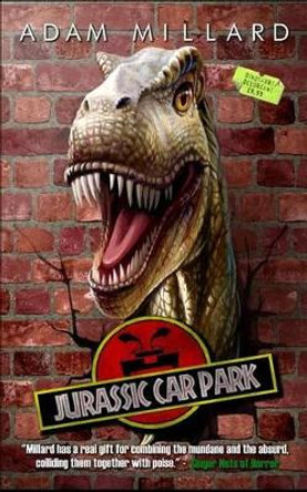 Jurassic Car Park by Adam Millard 9781519405630