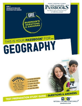 Geography (GRE-7): Passbooks Study Guide by National Learning Corporation 9781731852076