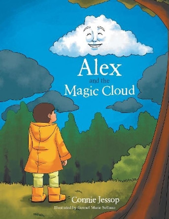 Alex and the Magic Cloud by Connie Jessop 9781543491845