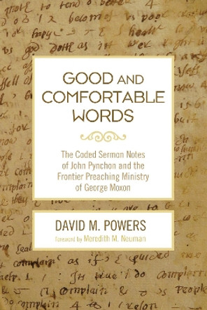 Good and Comfortable Words by David M Powers 9781498243179