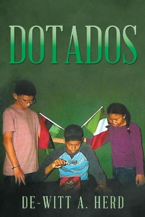 Dotados by De-Witt A Herd 9781543412468
