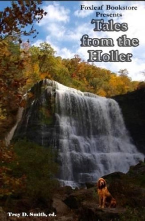 Tales from the Holler by Eric Beaty 9781533260710