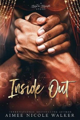 Inside Out: Road to Blissville, #6 by Aimee Nicole Walker 9781948273114