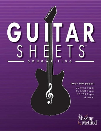 Guitar Sheets Songwriting Journal: Over 100 Pages of Blank Lyric Paper, Staff Paper, TAB Paper, & more by Christian J Triola 9781953101150