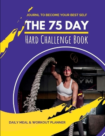 75 Day Hard Challenge Book by Pick Me Read Me Press 9781956259612