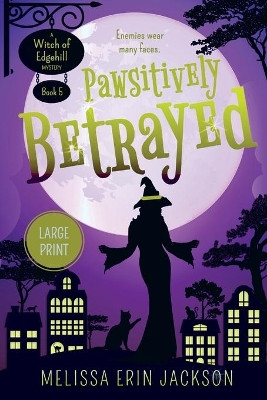 Pawsitively Betrayed by Melissa Erin Jackson 9781956335002