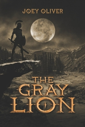 The Gray Lion by Joey Oliver 9781955937351