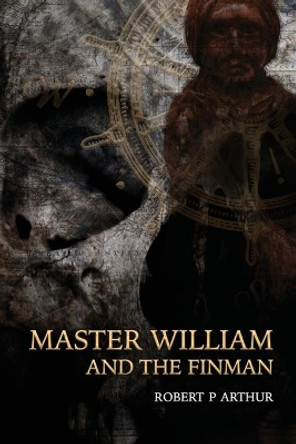 Master William and the Finman by Robert P Arthur 9781948717137