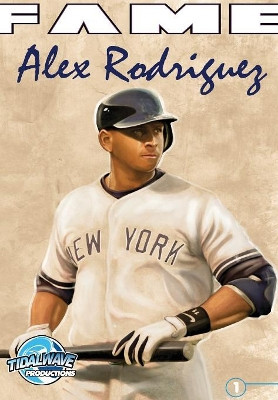 Fame: Alex Rodriguez by Amer Moghrabi 9781948724180