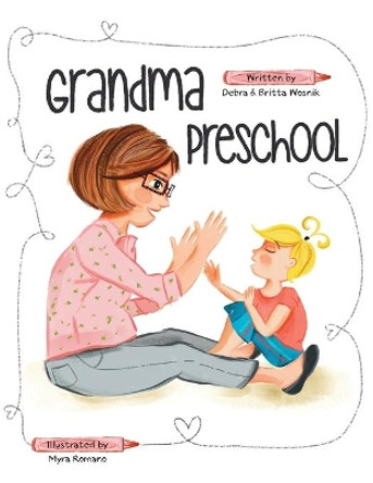 Grandma Preschool by Debra Wosnik 9781949598216